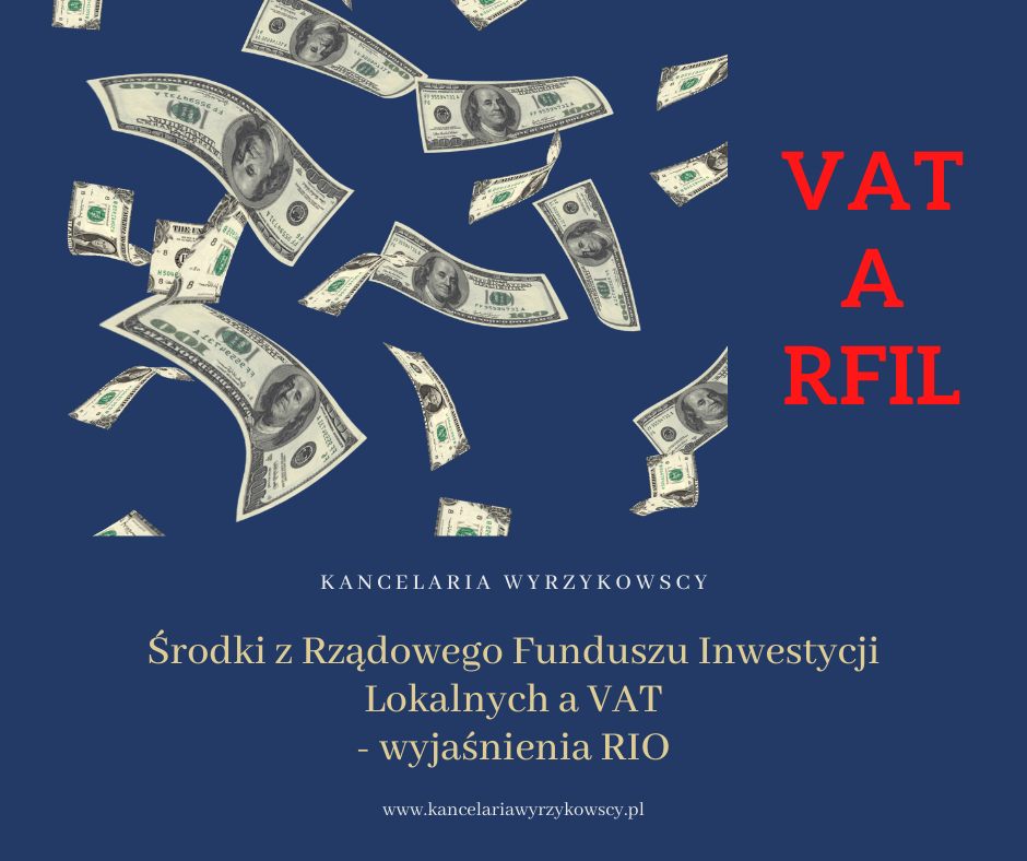 Środki z Rządowego Funduszu Inwestycji Lokalnych a VAT - wyjaśnienia RIO