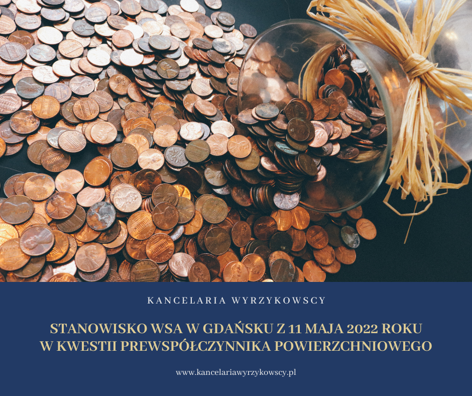 Stanowisko WSA w Gdańsku z 11 maja 2022 r. w kwestii prewspółczynnika powierzchniowego