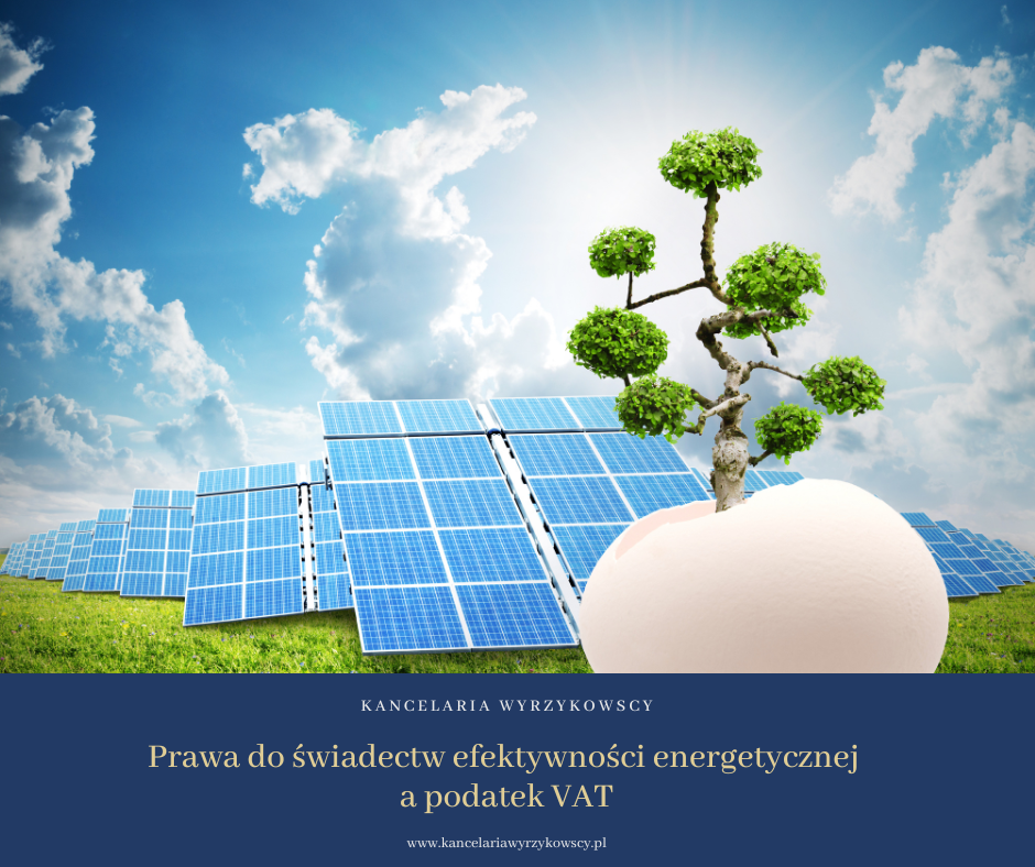 Prawa do świadectw efektywności energetycznej a podatek VAT