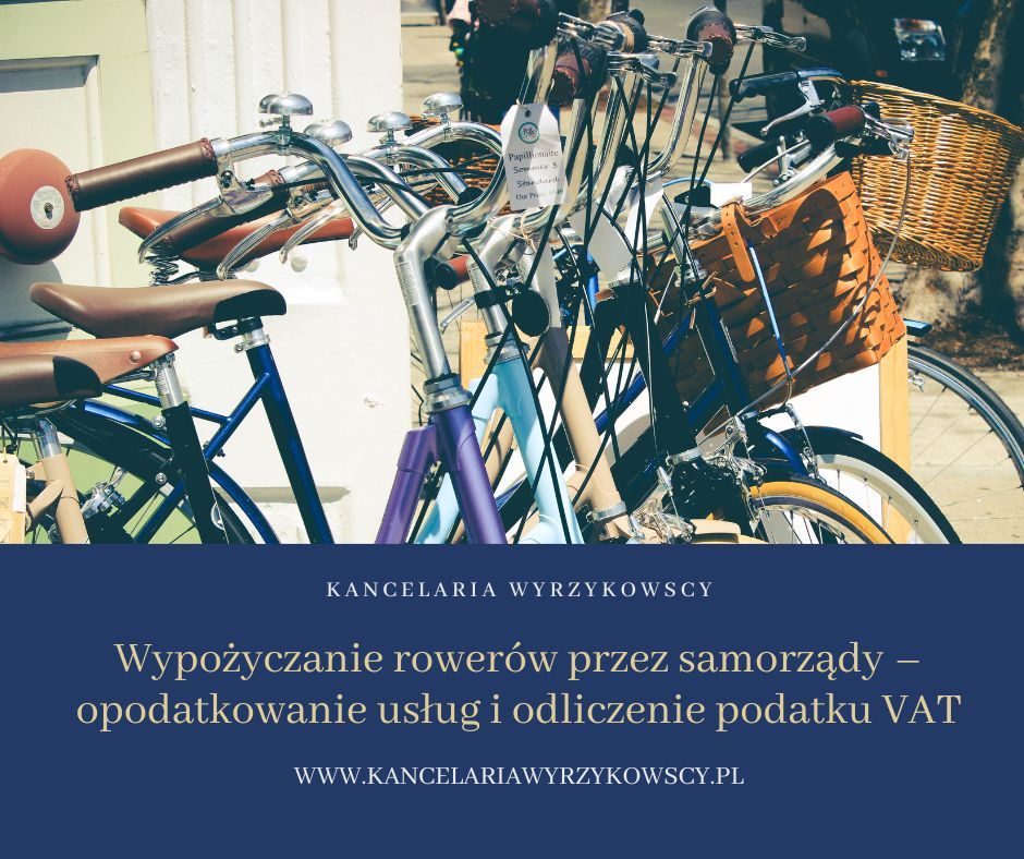 Wypożyczanie rowerów przez samorządy – opodatkowanie usług i odliczenie podatku VAT