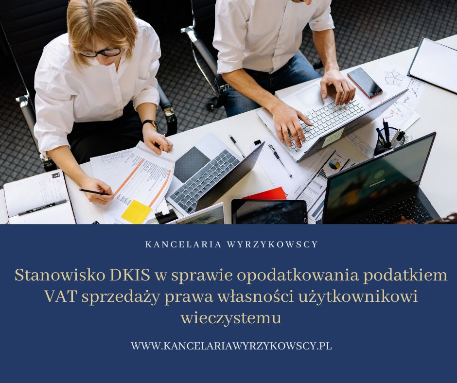 Stanowisko DKIS w sprawie opodatkowania podatkiem VAT sprzedaży prawa własności użytkownikowi wieczystemu